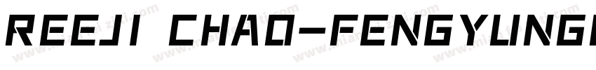 REEJI CHAO-FENGYUNGB-REGULAR字体转换